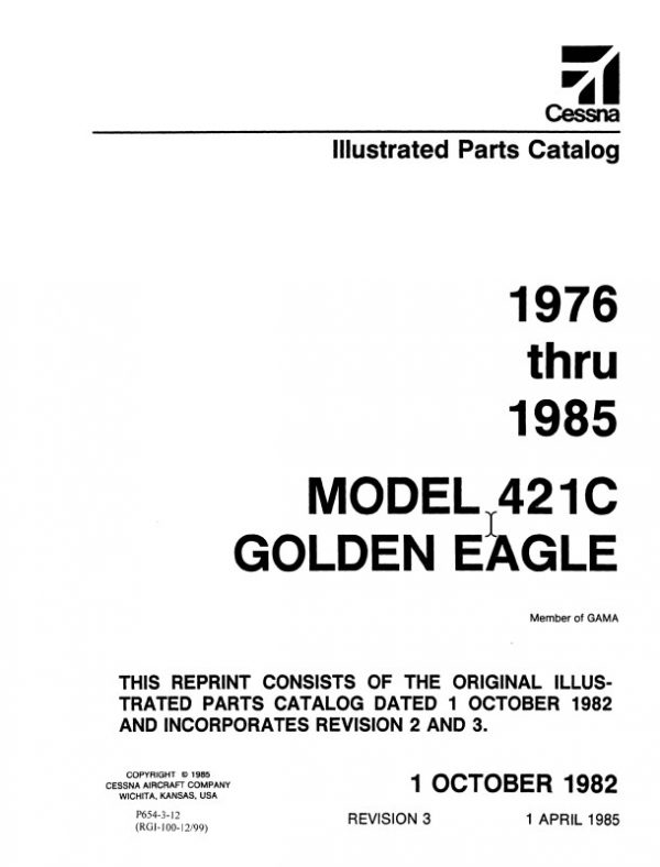Cessna Model 421C Golden Eagle Illustrated Parts Catalog (1976 Thru 1985)