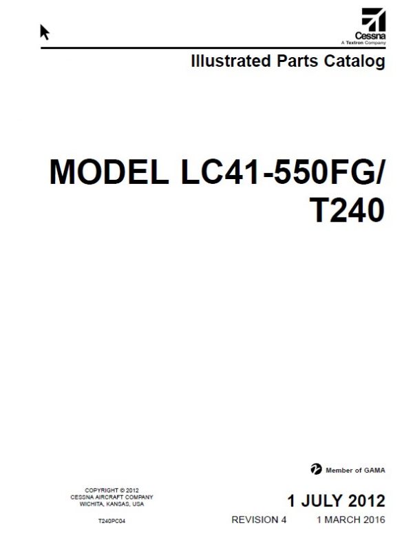 Cessna Model LC41-550FGT240 Illustrated Parts Catalog T240PC04.2