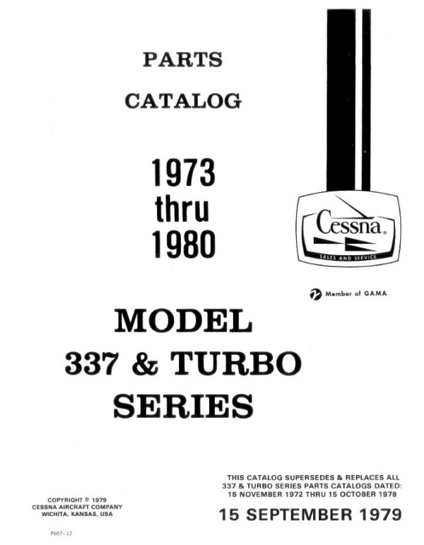 Cessna Model 337 & Turbo Series Illustrated Parts Catalog (1973 Thru 1980) P607-12