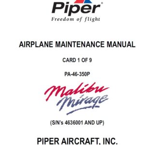 Piper Malibu Mirage Maintenance Manual PA-46-350P, Part 761-876 V2007