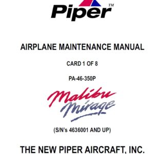 Piper Malibu Mirage Maintenance Manual PA-46-350P Part#761-876 v2006
