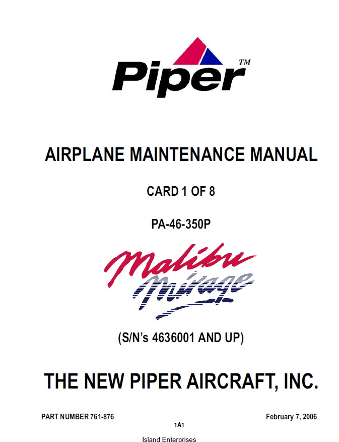 Piper Malibu Mirage Maintenance Manual PA-46-350P Part#761-876 v2006
